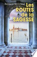 Les Routes de la sagesse