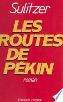Les routes de Pékin