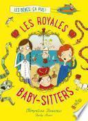 Les Royales Baby-sitters - Tome 1 - Les bébés, ça pue !