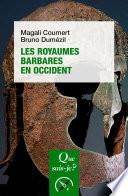 Les Royaumes barbares en Occident