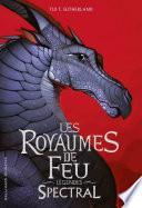 Les Royaumes de Feu - Légendes. Spectral