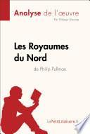 Les Royaumes du Nord de Philip Pullman (Analyse de l'oeuvre)