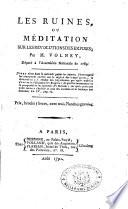 Les ruines, ou méditation sur les révolutions des empires; Par M. Volney, député à l'Assemblée Nationale de 1789 ..