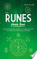 Les Runes pour tous - Des exercices pour explorer la magie des runes et révéler vos désirs les plus