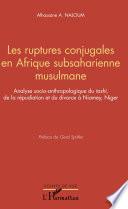 Les ruptures conjugales en Afrique subsaharienne musulmane