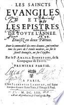Les saincts evangiles et les epistres de toute l'année
