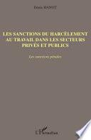 Les sanctions du harcèlement au travail dans les secteurs privés et publics
