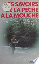 Les savoirs de la pêche à la mouche