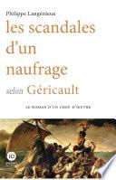 Les scandales d'un naufrage selon Géricault