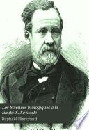 Les Sciences biologiques à la fin du XIXe siècle