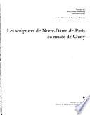 Les sculptures de Notre-Dame de Paris au Musée de Cluny