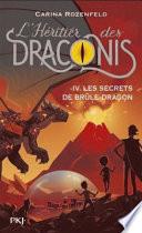 Les secrets de Brûle-Dragon