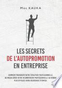 LES SECRETS DE L'AUTOPROMOTION EN ENTREPRISE
