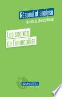 Les secrets de l'immobilier (Résumé et analyse du livre de Charles Morgan)