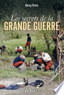 Les secrets de la Grande Guerre
