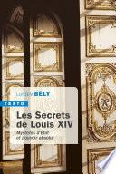 Les secrets de Louis XIV