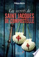 Les Secrets de Saint-Jacques-de-Compostelle