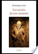 Les secrets de son royaume