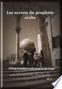 Les Secrets du Prophète Arabe