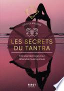 Les Secrets du Tantra - Les Guides de l'éveil