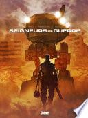 Les Seigneurs de guerre - Tome 01