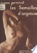 Les semailles d'angoisse