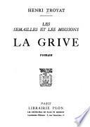 Les semailles et les moissons: La grive