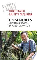 Les semences : un patrimoine vital en voie de disparition