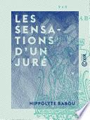 Les Sensations d'un juré