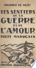 Les sentiers de la guerre et de l'amour