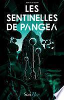 Les Sentinelles de Pangéa