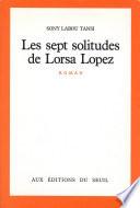 Les Sept Solitudes de Lorsa Lopez
