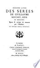 Les serees de Gvillavme Bovchet, sieur de Brocourt