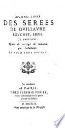 Les serés de Guillaume Bouchet, Sieur de Brocourt
