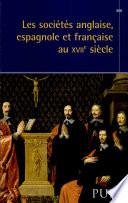 Les sociétés anglaise, espagnole et française au XVIIe siècle
