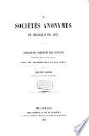 Les sociétés anonymes de Belgique: Collection complète des statuts collationnés sur les textes officiels en 1857