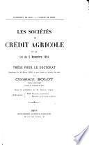 Les sociétés de crédit agricole et la loi du 5 novembre 1894