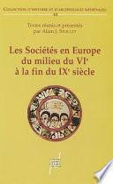 Les Sociétés en Europe du milieu du VIe siècle à la fin du IXe siècle