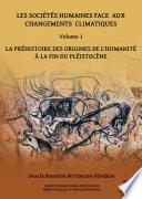 Les sociétés humaines face aux changements climatiques: Volume 1