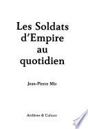 Les soldats d'Empire au quotidien