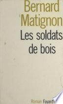 Les soldats de bois