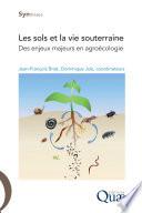 Les sols et la vie souterraine