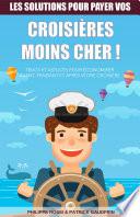 Les solutions pour payer vos croisières moins cher !