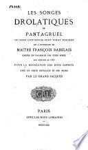 Les songes drolatiques de Pantagruel où sont contenues plusieurs figures de l'invention de maistre François Rabelais