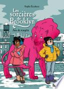 Les sorcières de Brooklyn, Tome 02