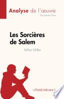 Les Sorcières de Salem de Arthur Miller (Analyse de l'œuvre)