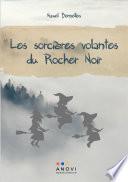 Les sorcières volantes du Rocher Noir