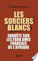 Les sorciers blancs