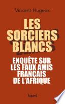 Les sorciers blancs