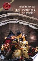 Les sortilèges de Venise (Harlequin Les Historiques)